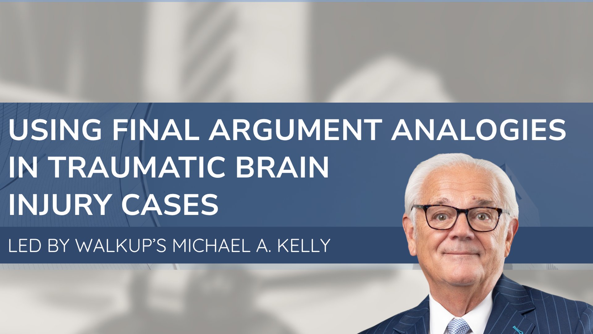 Using Final Argument Analogies in Traumatic Brain Injury Cases